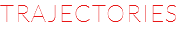 TRAJECTORIES
